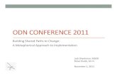 ODN CONFERENCE 2011 · 2018. 4. 3. · ODN CONFERENCE 2011 Building Shared Paths to Change: A Metaphorical Approach to Implementation ... Be open to refining adding side trips -23-