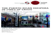 THE PUERTO RICAN DIASPORA IN TIMES OF CRISIScaribbeanresearch.net/wp-content/uploads/2016/06/Flyer-Duany-2.pdf · This lecture will focus on contemporary Puerto Rican migration to