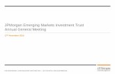 JPMorgan Emerging Markets Investment Trust Annual …...China 1.6 Philippines 0.9 India 0.7 Taiwan -5.1 MSCI EM (Emerging Markets) Index -13.6 Russia -28.2 Indonesia -29.0 Malaysia