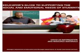 Educator's Guide to Supporting the Social and Emotional Needs of … · 2020. 4. 14. · Resources for Educators. Discuss Coping During Social Isolation ... Research suggests that