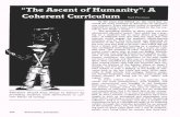 The Ascent of Humanity: A Coherent Cchart the ascent of humanity, we would join art and science, but we would also join the past and present, for the ascent of humanity is above all
