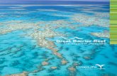 Great Barrier Reef - CropLife Australia Barrier Reef.pdfThe Great Barrier Reef (GBR) is a spectacular, fragile and important World Heritage Area that delivers over $6 billion annually