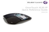 OmniTouch 4135 IP Quick Reference Guide · OmniTouch 4135 IP Quick Reference Guide ENGLISH. Description The Alcatel-Lucent omnitouch 4135 ip is a conference phone for IP telephony.