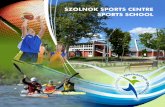 SZOLNOK SPORTS CENTRE SPORTS SCHOOL · the renewal of a swimming pool in the area of the sports center and constructing a new sports motel. Véső street Sports Centre. The Sportcentrum