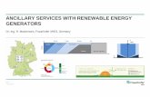 ANCILLARY SERVICES WITH RENEWABLE ENERGY GENERATORS · ancillary services (Amprion, TransnetBW, TenneT, 50Hertz) Fraunhofer supports the Energiewende with applied research in cooperation