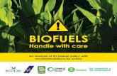 Biofuels - transportpublic.org · biofuels are truly a sustainable alternative to fossil fuels. The evidence, much of it published in the last three years, suggests that in the vast