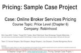 Pricing: Sample Case Project - Stephan Sorger · Situation Success criteria and value: Metric being maximized or minimized: •Primary: Member growth: 2/2014: 150,000; 5/2014: 330,000+