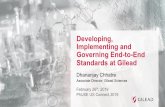 Developing, Implementing and Governing End-to-End Standards at … · 2019. 3. 11. · Gilead has made significant progress towards leveraging standards and ... requirements (SDTMIGV3.2,