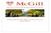 McGill University Budget Book FY2013 · Page 6 of 108 1. Executive Summary—Prof. Anthony C. Masi, Provost As the Principal notes in her letter, this year’s budget book coincides