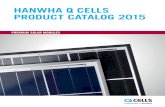 New Hanwha Q CELLS Product catalog 2015 2015-07 Rev02 NA · 2016. 10. 17. · 4 HANWHA Q CELLS – TECHNOLOGY ANd QUALITY GLObAL NETWORk, GERMAN QUALITY As Europe's largest manufacturer