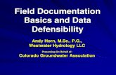 Field Documentation Basics and Data Defensibilitywestwaterhydro.com/lit/Horn_field Doc_Generic_Full.pdf · Field Documentation Basics Provides core record of field activities. Record