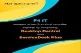 F4 IT · Since F4 IT was already taking advantage of ManageEngine ServiceDesk Plus, opting for Desktop Central was a natural choice for them. By using Desktop Central, it was able