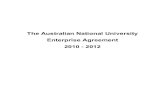 The Australian National University Enterprise Agreement ... · the Automotive, Food, Metals, Engineering, Printing and Kindred Industries Union (the AMWU); the Media Entertainment