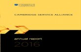 annual report 2016 - Cambridge Service Alliance · annual report 2016 CAMBRIDGE SERVICE ALLIANCE. Joining the Cambridge Service Alliance Industrial members The Cambridge Service Alliance