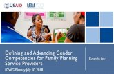 Defining and Advancing Gender Competencies for Family ... · Health and Gender Equality GENDER COMPETENCE KNOWLEDGE SKILLS ATTITUDES Supporting Legal Rights and Status Related to