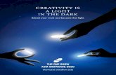CREATIVITY IS A LIGHT IN THE DARKfile.oneshow.asia/2020/8/159714551221554.pdf · CREATIVITY IS A LIGHT IN THE DARK Submit your work and become that light. 02 2020 has turned out to