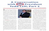 A Conversation with President Todd Leff; Part 2€¦ · you now have shops that are effectively breathing down each other’s necks. How are you planning to deal with that? Todd Leff: