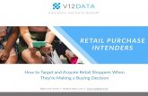 RETAIL PURCHASE INTENDERS - Omnichannel Marketing Data ... · RETAIL MOBILE MARKETING (800) 523-7346 // info@v12data.com // 9 Audience targeting Targeting based on device, apps, site