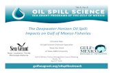 The Deepwater Horizon Oil Spill: Impacts on Gulf of Mexico Fisheries · 2020. 4. 10. · The Deepwater Horizon Oil Spill: Impacts on Gulf of Mexico Fisheries ... Understanding fisheries