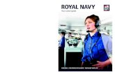 ROYAL NAVY · 2015. 10. 21. · The future of the Submarine Service is already here, with the launch of the new HMS Astute. She’s the ﬁrst of a new class of nuclear-attack submarine,