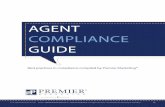 AGENT COMPLIANCE GUIDE · The marketing piece cannot “require” the consumer(s) to provide contact information. The marketing piece cannot ask for the consumer’s ‘date of birth’.