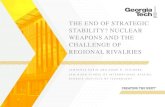 THE END OF STRATEGIC STABILITY? NUCLEAR WEAPONS AND … · •How regional rivals understand strategic stability •How these understandings of strategic stability affect arms-racing,