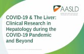 COVID-19 & The Liver: Clinical Research in Hepatology during ......Webinar Agenda • Housekeeping Items – Dr. Norah Terrault • Webinar and Presenter Introductions – Dr. Terrault