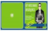 HP Notebook Insurance Booklet - WordPress.comHadyai, Phuket, Suratthani, Nakhonsithammarat, Yala, Pattani Buy more life for your HP Notebook. No more headache. No more future expense.
