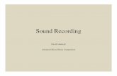 Sound Recording - Columbia Universitysites.music.columbia.edu/cmc/courses/g6631/fall... · Omnis inserted in ear canal of dummy head Jecklin Disk: ... with a 30cm sound absorbing