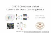 CS376 Computer Vision Lecture 20: Deep Learning Basicshuangqx/CS376_Lecture_20.pdf · CS376 Computer Vision Lecture 20: Deep Learning Basics Qixing Huang April 10th 2019 Slide material