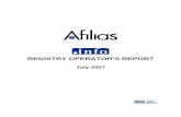 REGISTRY OPERATOR’S REPORT · Copyright © 2001-2007 Afilias Limited Page 4 of 9 Afilias Limited Monthly Operator Report – July 2007 Section 2 – Service Level Agreement Performance