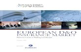 EUROPEAN INSURANCE M - Advisen Ltd. · The D&O market in Europe is estimated by Advisen to have been worth €1.37 billion ($2.0 billion) in written premium in 2008, up from €1.01