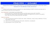 CINDY2011 / DYNAMO - CLIVAR · CINDY2011 / DYNAMO. Cooperative Indian Ocean Experiment on Intraseasonal Variability in Year 2011 (CINDY2011) and Dynamics of the MJO (DYNAMO) Field
