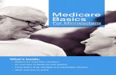 Medicare Basics - Minnesota Benefit Association...4 Meiare asis for Minnesotans Medicare Overview What is Medicare? Medicare is the federal health insurance program for people 65 or