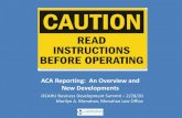 ACA Reporting: An Overview and New Developments Reporting - OCAHU Feb 202… · ACA Reporting: • New Developments • Shared Responsibility Penalties • Completing the Forms •