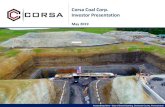 Corsa Coal Corp....Favorable fundamentals for steel demand and impediments to future metallurgical coal supply growth globally Track record of solid growth, investments in growth now