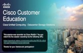 Cisco Customer Educationciscofiles.com/cce/cce_11042015.pdf · Presentation Agenda Who is Cisco? Introducing Cisco Unified Computing Conclusion Cisco UCS Integrated Infrastructure