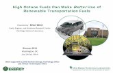 High Octane Fuels Can Make Better use of Renewable ... · EPA certification data for U.S. legal FFVs, 2000- 2012. 649 vehicle records. Modern Flex Fuel Vehicles are “ethanol tolerant”