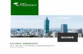 AT SHIH CHIEN UNIVERSITY · 2020. 7. 7. · Asia Exchange Orientation Guide Shih Chien University 3 1 PREFACE STUDY ABROAD PROGRAMS DEAR STUDENT HEADING TO TAIWAN, The beginning of