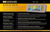 EXL6 OCS - hornerautomation.com · EXL6 OCS Enhanced Screen, Faster Logic, Unprecedented Capabilities The 6” OCS controller is now faster than ever with improved logic, higher screen