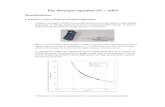 The ideal gas equation PV mRT - KVIS law demonstrations.pdf · The ideal gas equation PV = mRT Demonstrations 1 Pressure versus volume at constant temperature A plastic syringe is
