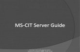 MS-CIT Server Guide - 202.46.201.210202.46.201.210/mscit/documents/MS-CIT_Server_Guide_02052017.pdfServer Guide – MS-CIT Online Examination Software This document is the property