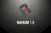5- Nahum 1,9 - AudioVerse9.… · Nahum 1:9. How can God allow us freedom of choice for all eternity, yet guarantee no one will ever choose to rebel again? The answer to this critical