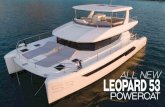 all new leopard 53...Leopard 53 Powercat was led out of the factory by the Leopard Catamaran team in October last year to celebrate the formal launch of this exciting new model destined