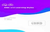 DISC and Learning Styles...2019/10/24  · LEARNING STYLES How we learn is a topic of thousands of books and articles that are written on the subject from hundreds of different perspectives.