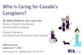 Who Is Caring for Canada’s Caregivers?€¦ · Who Are Canada’s Caregivers? ØApproximately 8.1 million Canadians had provided care to another person within the preceding year,