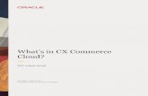 New What’s in CX Commerce Cloud? · 2020. 5. 29. · SEO SEO is critical to any commerce program and CX Commerce simplifies how a business user can optimize their site(s) for SEO