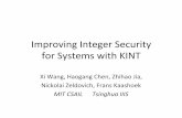 Improving*Integer*Security* for*Systems*with*KINT*css.csail.mit.edu/6.858/2013/lec/kint.pdfExample:*buﬀer*overﬂow* • Array*allocaon* • malloc(n*size) – Overﬂow:2 30*×2
