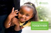 Changing the Outcome TOGETHER - Cincinnati Children's ... · Community benefit is defined as programs or activities that provide treatment, or promote health and healing, in response