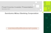 Fixed Income Investor Presentation · Synergies between SMBC and SMBC Nikko 4. 7% Capital SMFG Core Tier I ratio* Basel III fully loaded basis SMFG Core Tier I ratio* Basel III transitional